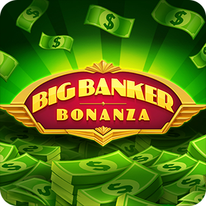 BIG BANKER BONANZA