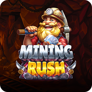 MINING RUSH