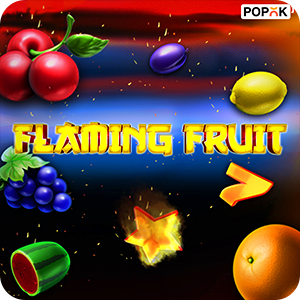 FLAMING FRUIT