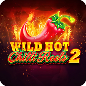WILD HOT CHILLI REELS 2