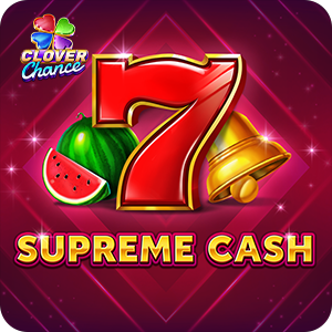 SUPREME CASH - CLOVER CHANCE